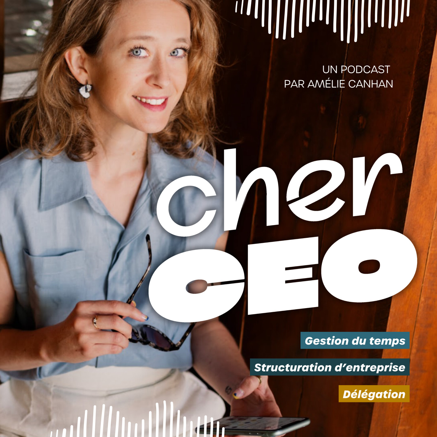 Podcast Cher CEO